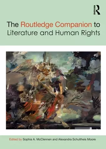 The Routledge Companion to Literature and Human Rights cover