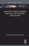 Applying Models-based Practice in Physical Education cover