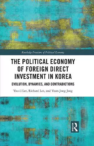 The Political Economy of Foreign Direct Investment in Korea cover