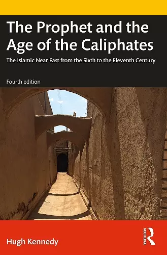 The Prophet and the Age of the Caliphates cover