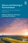 Silence and Silencing in Psychoanalysis cover