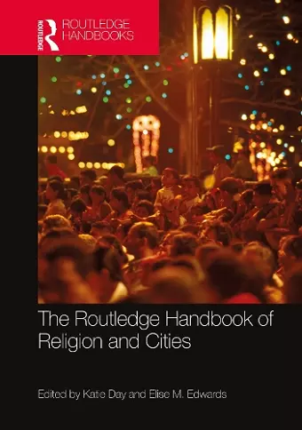 The Routledge Handbook of Religion and Cities cover