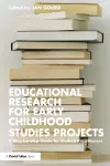 Educational Research for Early Childhood Studies Projects cover