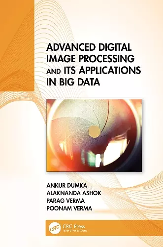 Advanced Digital Image Processing and Its Applications in Big Data cover