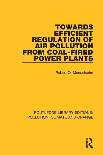 Towards Efficient Regulation of Air Pollution from Coal-Fired Power Plants cover