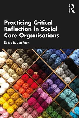 Practicing Critical Reflection in Social Care Organisations cover