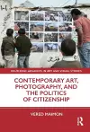 Contemporary Art, Photography, and the Politics of Citizenship cover