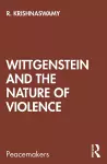 Wittgenstein and the Nature of Violence cover