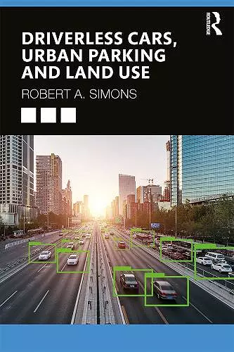 Driverless Cars, Urban Parking and Land Use cover