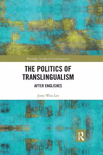 The Politics of Translingualism cover