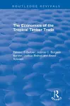 The Economics of the Tropical Timber Trade cover