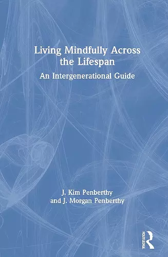 Living Mindfully Across the Lifespan cover