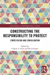 Constructing the Responsibility to Protect cover