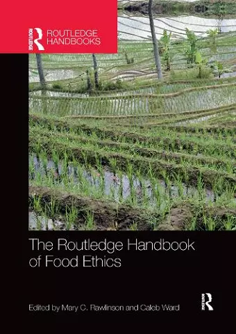 The Routledge Handbook of Food Ethics cover