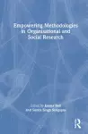 Empowering Methodologies in Organisational and Social Research cover