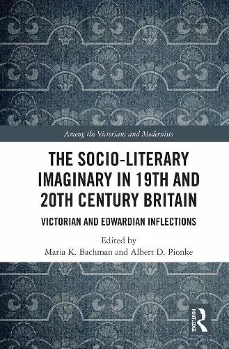 The Socio-Literary Imaginary in 19th and 20th Century Britain cover