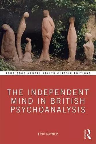 The Independent Mind in British Psychoanalysis cover