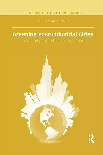 Greening Post-Industrial Cities cover