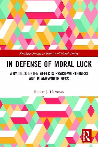 In Defense of Moral Luck cover