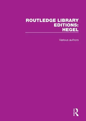 Routledge Library Editions: Hegel cover