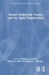 Senior Leadership Teams and the Agile Organization cover