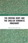 The Moving Body and the English Romantic Imaginary cover