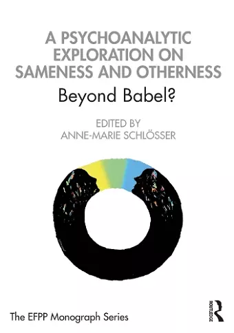 A Psychoanalytic Exploration On Sameness and Otherness cover