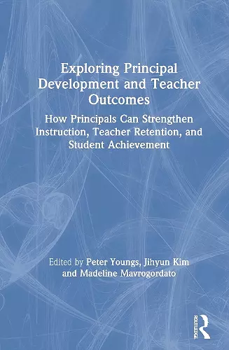 Exploring Principal Development and Teacher Outcomes cover