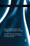 Green Transportation and Energy Consumption in China cover