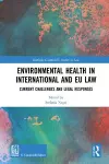 Environmental Health in International and EU Law cover