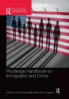 Routledge Handbook on Immigration and Crime cover