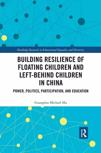 Building Resilience of Floating Children and Left-Behind Children in China cover