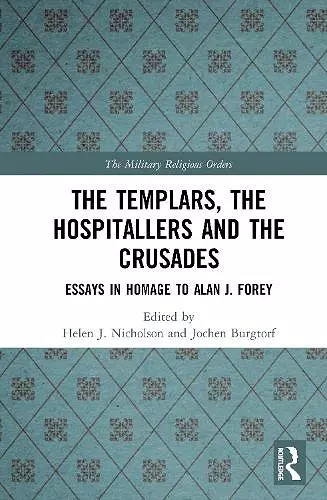 The Templars, the Hospitallers and the Crusades cover