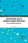 Articulating Asia in Japanese Higher Education cover