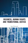 Business, Human Rights and Transitional Justice cover