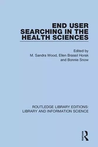 End User Searching in the Health Sciences cover