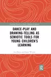 Dance-Play and Drawing-Telling as Semiotic Tools for Young Children’s Learning cover