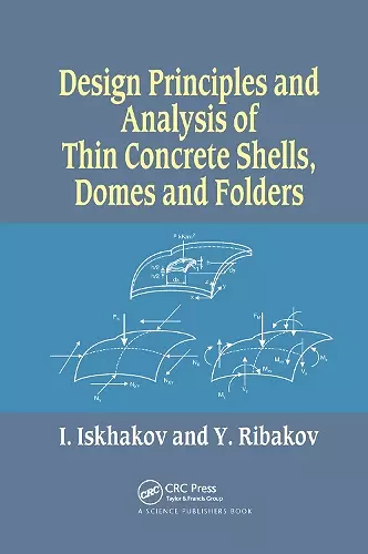 Design Principles and Analysis of Thin Concrete Shells, Domes and Folders cover