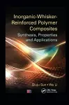 Inorganic-Whisker-Reinforced Polymer Composites cover