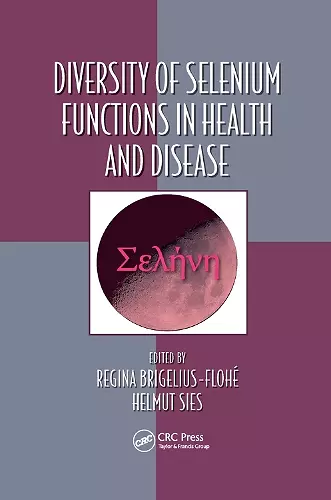 Diversity of Selenium Functions in Health and Disease cover