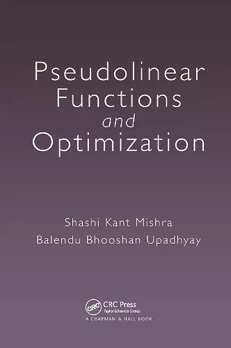 Pseudolinear Functions and Optimization cover