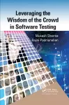 Leveraging the Wisdom of the Crowd in Software Testing cover