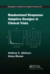 Randomised Response-Adaptive Designs in Clinical Trials cover