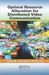 Optimal Resource Allocation for Distributed Video Communication cover