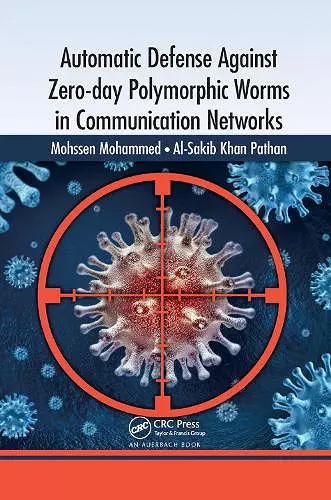 Automatic Defense Against Zero-day Polymorphic Worms in Communication Networks cover