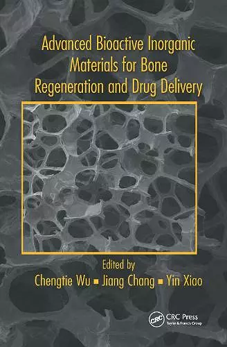 Advanced Bioactive Inorganic Materials for Bone Regeneration and Drug Delivery cover