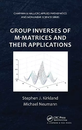 Group Inverses of M-Matrices and Their Applications cover