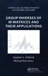 Group Inverses of M-Matrices and Their Applications cover