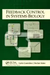 Feedback Control in Systems Biology cover