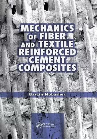 Mechanics of Fiber and Textile Reinforced Cement Composites cover